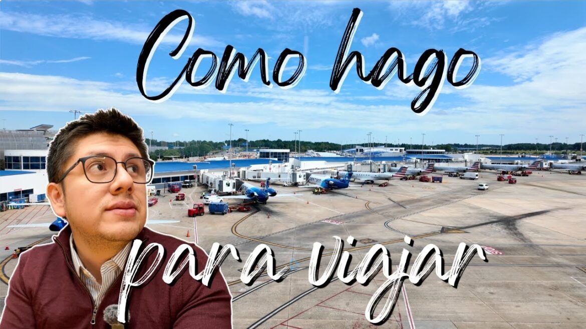 Cómo hago para viajar | Tiempo, dinero, destino, temporada, mapas, internet, hospedaje