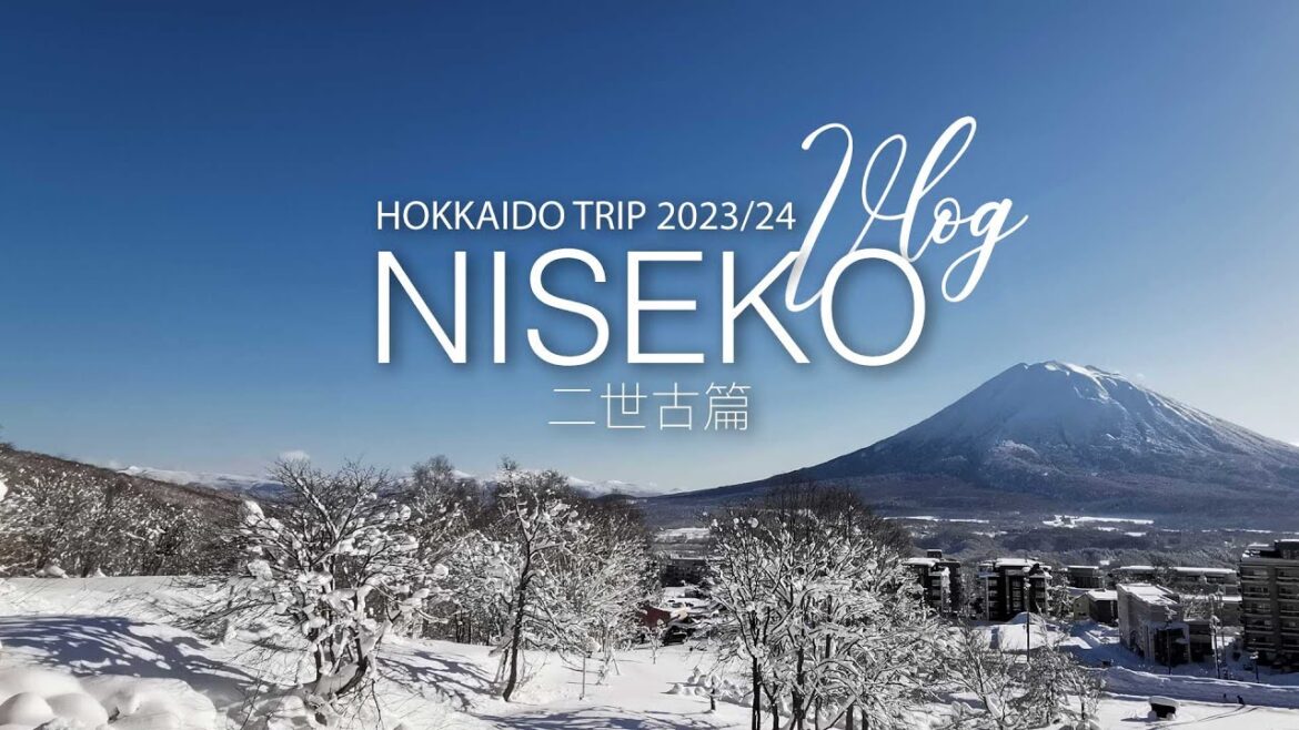 [Travel Vlog]  Hokkaido Trip 2023/24 | Part 2 | Niseko | 二世古篇