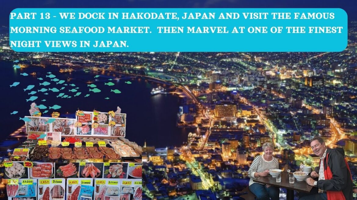 Royal Princess – Hakodate and the famous nighttime views from Mt Hakodate – Cruising Japan – Part 13 Royal Princess - Hakodate and the famous nighttime views from Mt Hakodate - Cruising Japan - Part 13