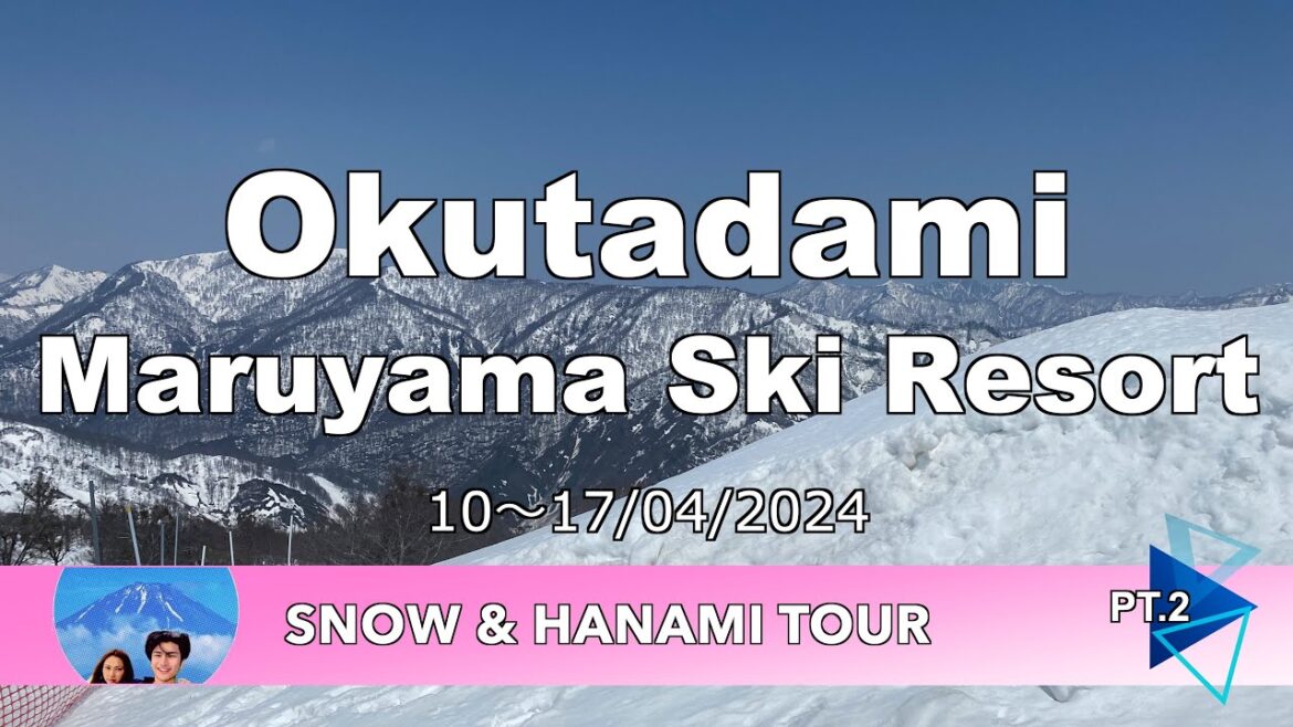 Okutadami Maruyama Ski Resort : Snow & Hanami Tour Pt.2 Okutadami Maruyama Ski Resort : Snow & Hanami Tour Pt.2