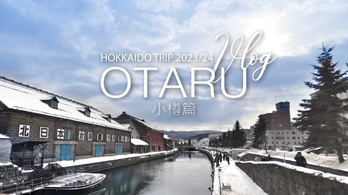 [Travel Vlog] Hokkaido Trip 2023/24 | Part 3 | Otaru | 小樽篇