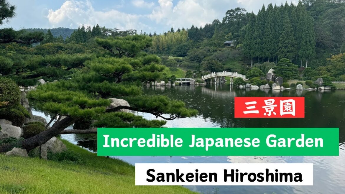 Beautiful Japanese Garden “Sankeien Hiroshima” Beautiful Japanese Garden “Sankeien Hiroshima”