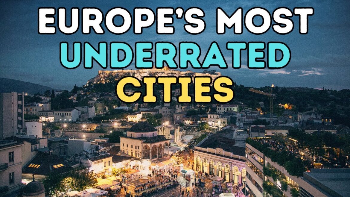 10 Underrated European Cities You Must Visit