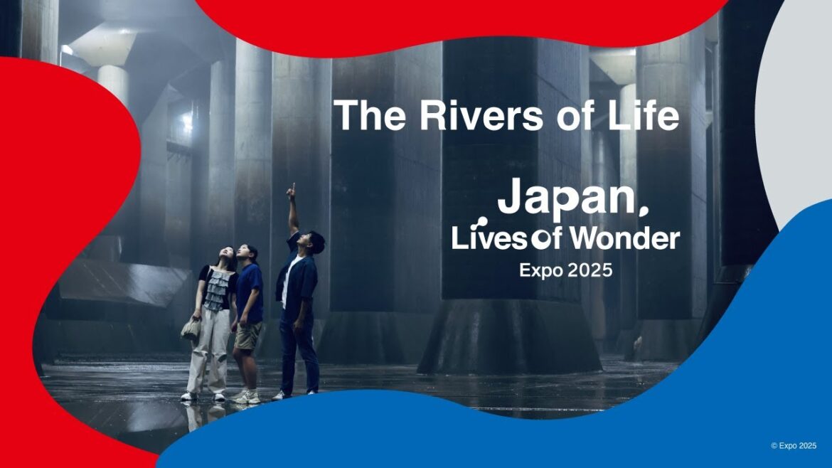 EXPO2025 | The Rivers of Life, Kanto | Japan Lives of Wonder | JNTO