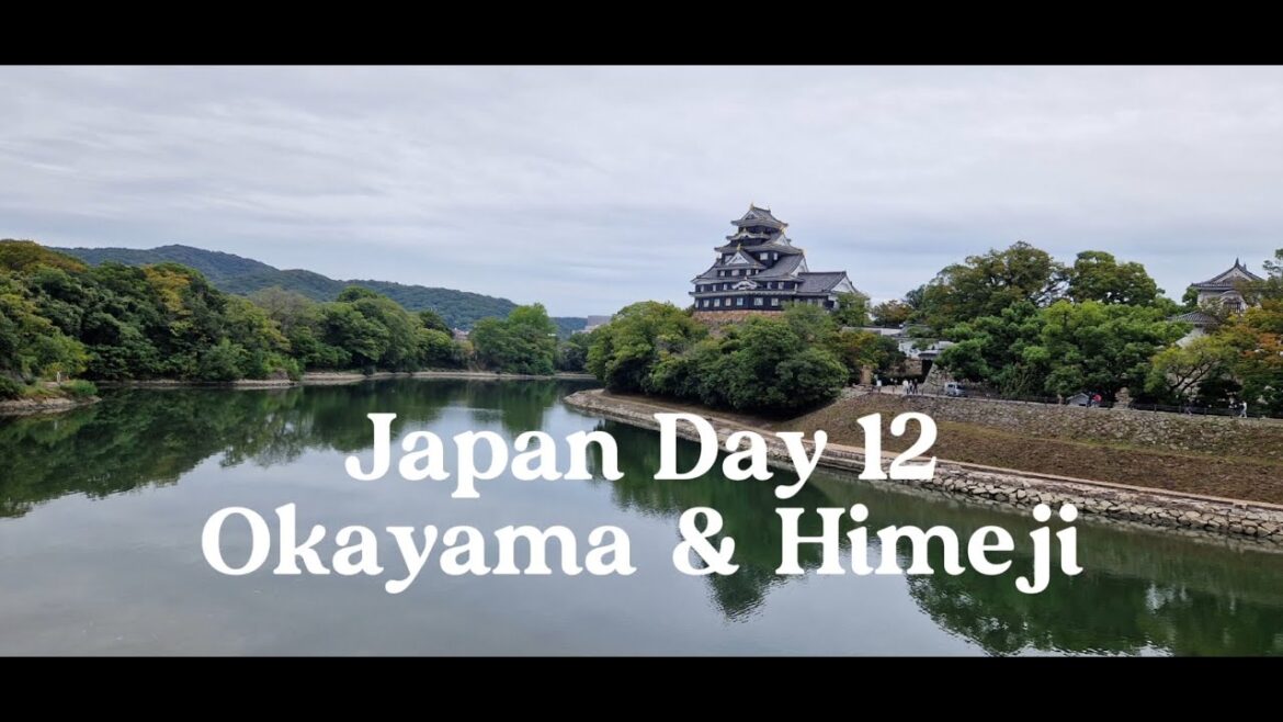 Japan24 Day 12 - Okayama and Himeji