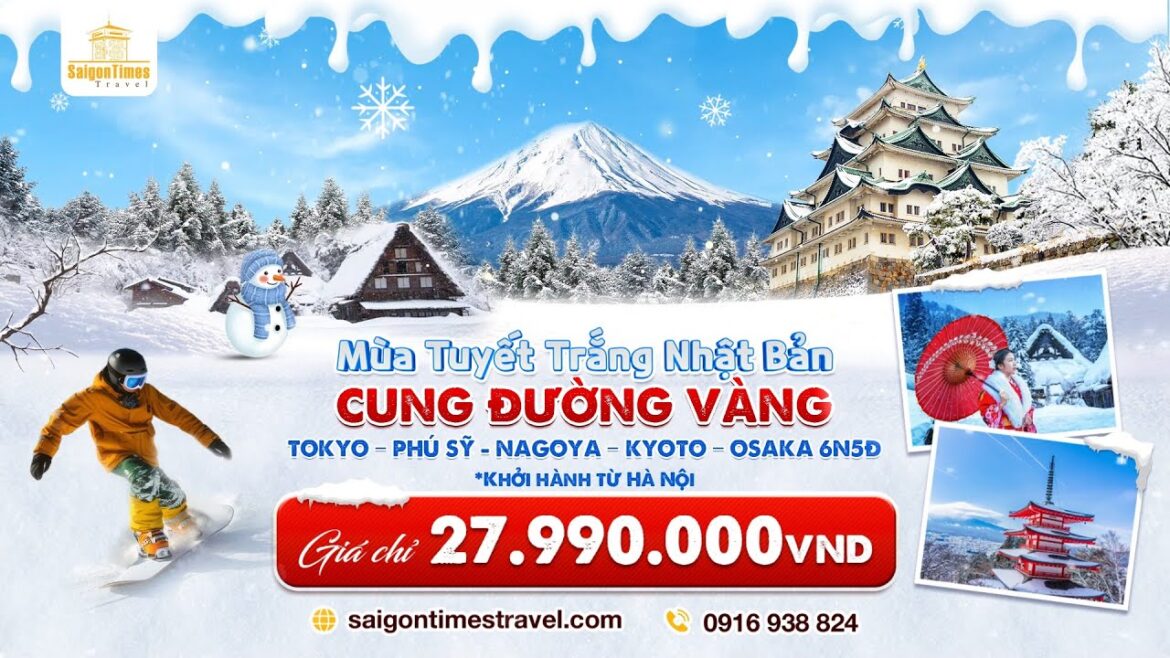 Tour du lịch Nhật Bản mùa đông khởi hành từ Hà Nội [TOKYO-PHÚ SĨ- NAGOYA-KYOTO-OSAKA] 6 Ngày 5 Đêm