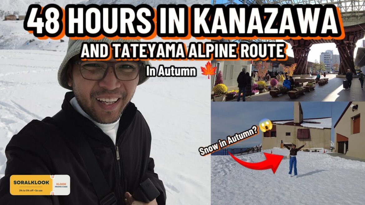 48 Hours in Kanazawa & Tateyama Alpine Route in Autumn | Japan Travel Mini Vlog with Soral 48 Hours in Kanazawa & Tateyama Alpine Route in Autumn | Japan Travel Mini Vlog with Soral