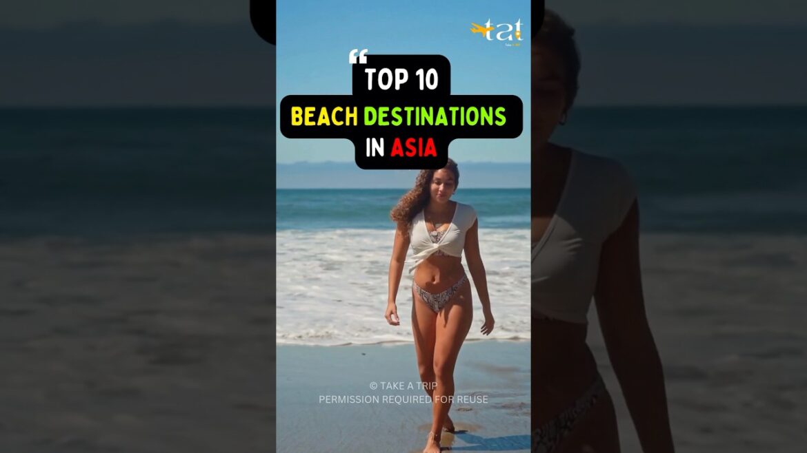 Top 10 Beach Destinations in Asia | Beaches in Asia #shorts #asia #beaches #travel #travelasia Top 10 Beach Destinations in Asia | Beaches in Asia #shorts #asia #beaches #travel #travelasia
