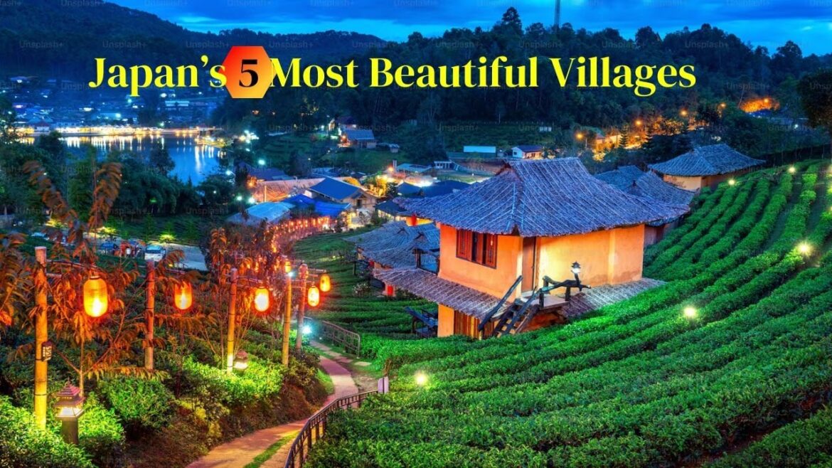 Discover Japan’s 5 Most Beautiful Villages Hidden Gems of Nature and Tradition