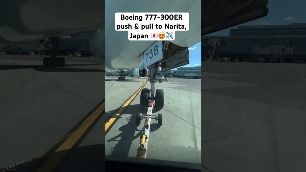 Boeing 777-300ER push & pull to Narita, Japan 🇯🇵😍✈️ #travel #aviation