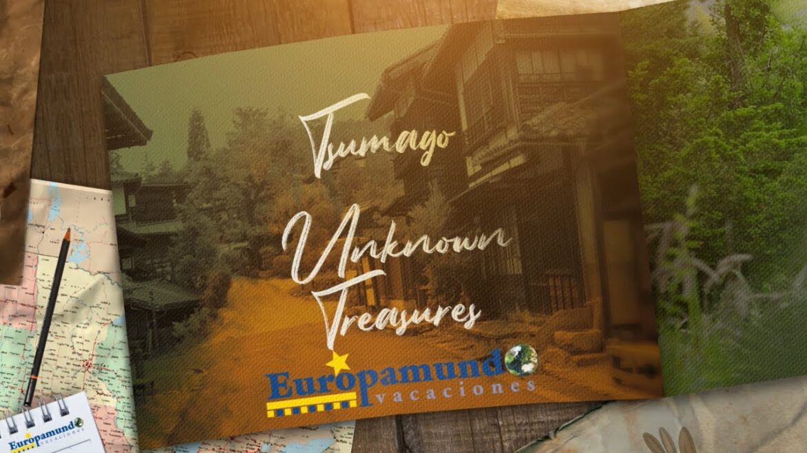 Discover Europamundo's Unknown Treasures - TSUMAGO, 🇯🇵 Japan!
