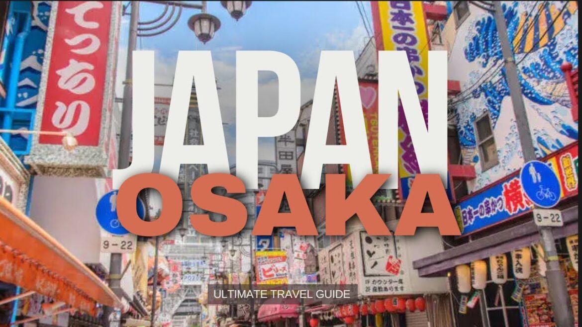 Osaka's Travel Secrets Nobody Tells you