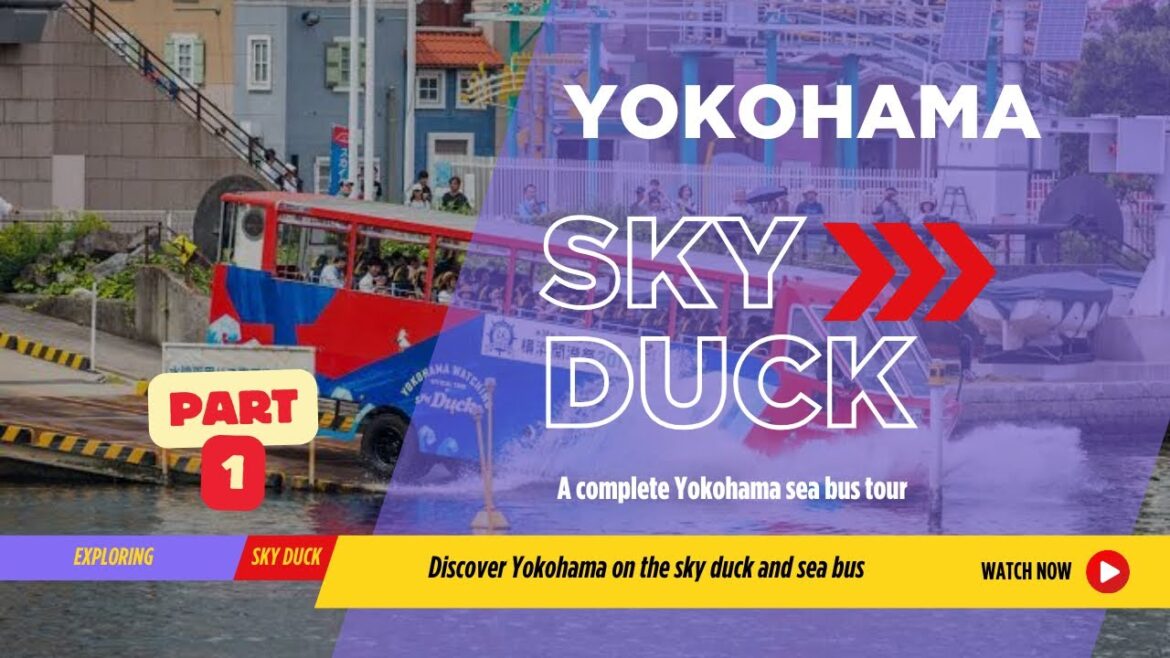 Explore Yokohama japan || Sky duck || Sea bus complete tour guid || part 1