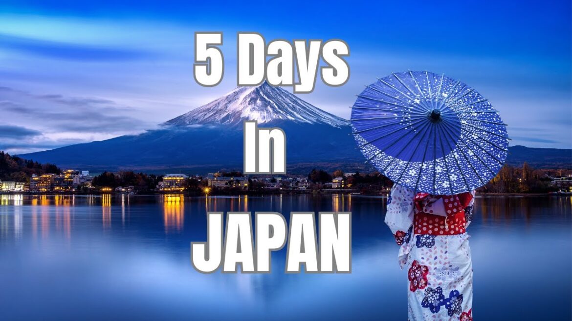 5 days in Japan l  Exploring Japan in 5 Days  Top Things You Can’t Miss! l Travel Video
