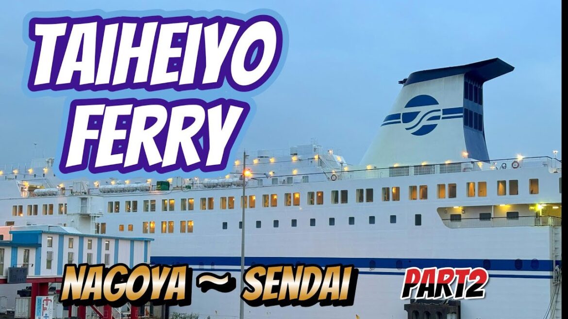 [Taiheiyo Ferry] A relaxing trip from Nagoya to Sendai on Japan's largest ferry Ishikari [Part 2]