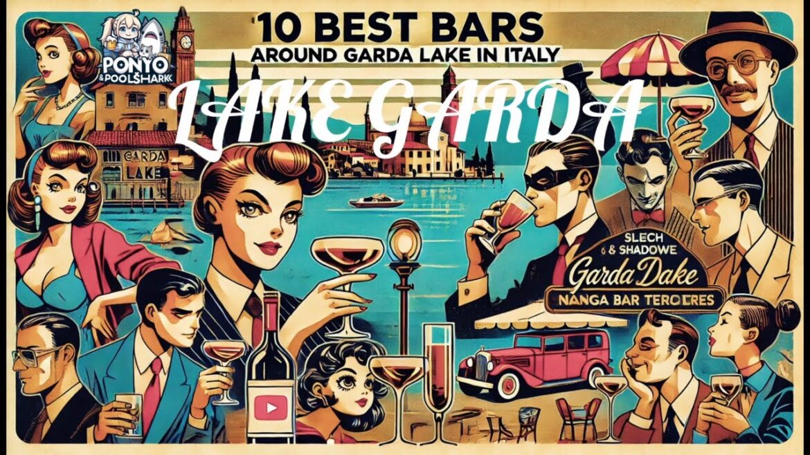 Top 10 Bars Around Lake Garda - The Best Lakeside Cocktails