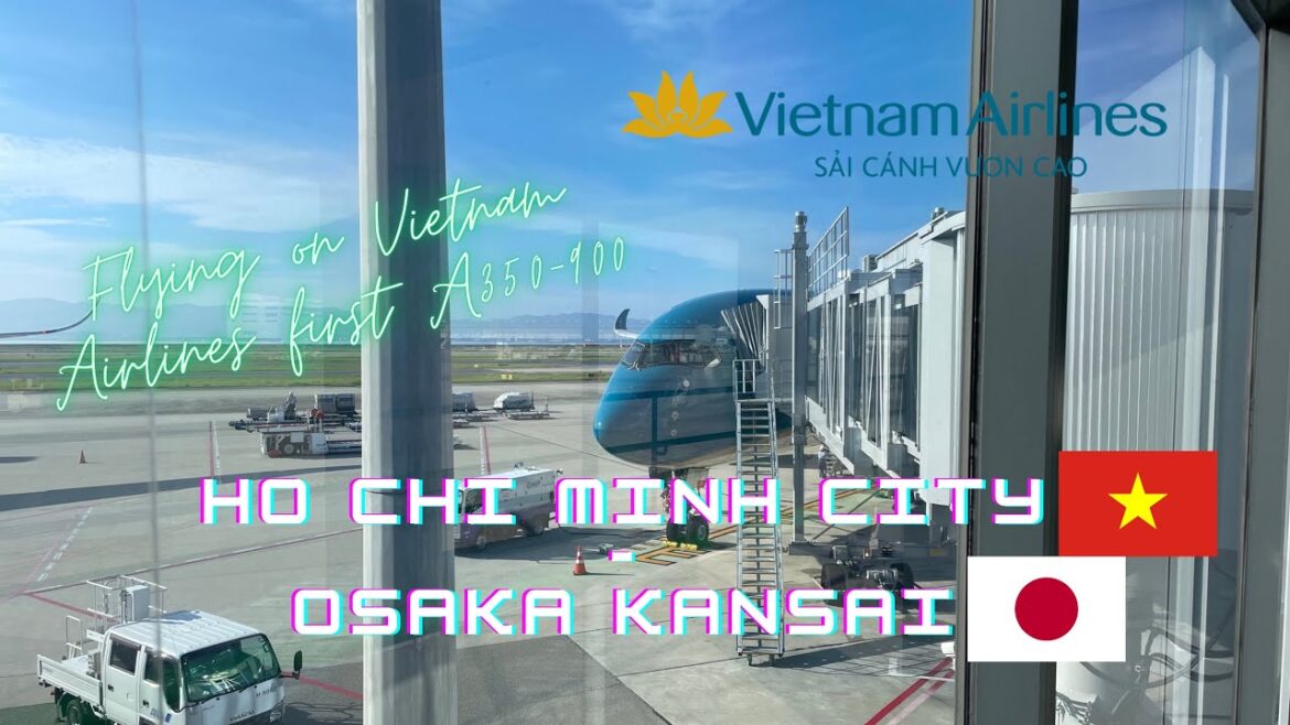 TRIPREPORT | Vietnam Airlines VN320 (Economy) | Ho Chi Minh City – Osaka Kansai | A350-900 TRIPREPORT | Vietnam Airlines VN320 (Economy) | Ho Chi Minh City - Osaka Kansai | A350-900