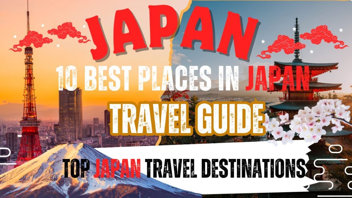 10 Destinations Not to be Missed When Traveling to Japan