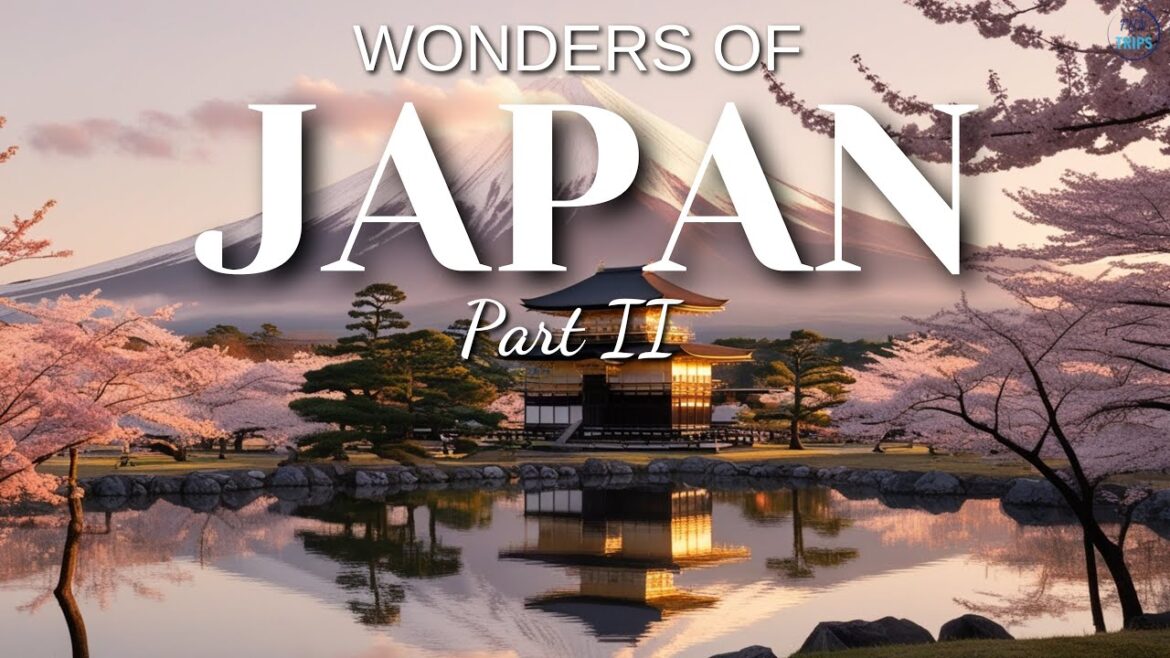 Wonders of Japan | The Most Amazing Places in Japan | Travel Video 4K | Part II