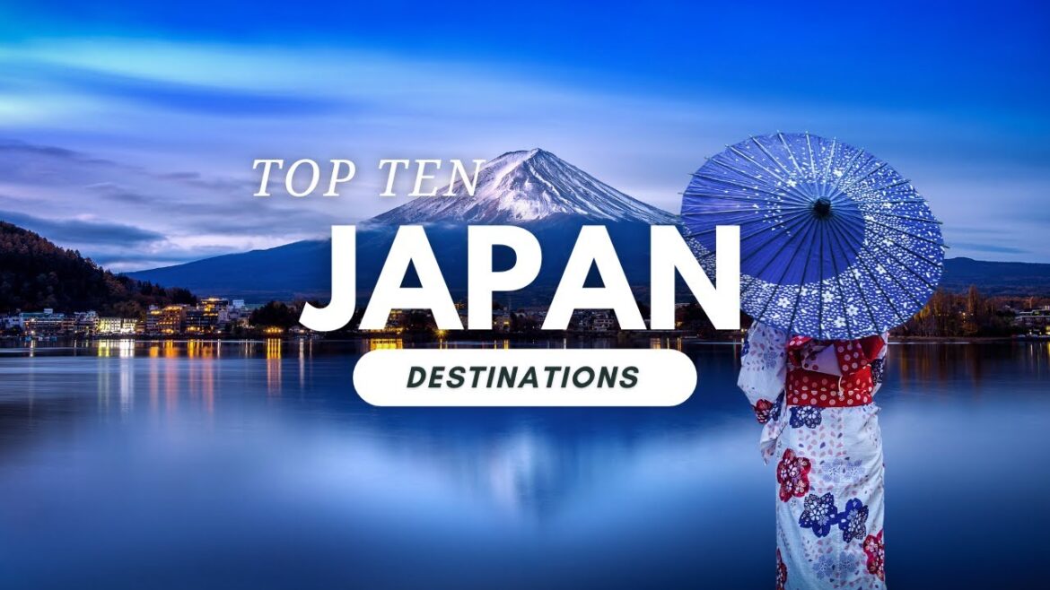 Top 10 Must-Visit Destinations in Japan | JAPAN Ultimate Travel Guide