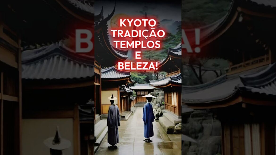 🎋🌸 Kyoto: Tradição, Templos e Beleza 🏯🍁#Kyoto #Japão #Templos #Tradição #Beleza #Cultura 🎋🌸 Kyoto: Tradição, Templos e Beleza 🏯🍁#Kyoto #Japão #Templos #Tradição #Beleza #Cultura