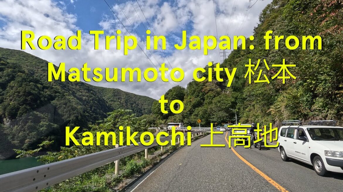 Road Trip in Japan: from Matsumoto city 松本 to Kamikochi 上高地