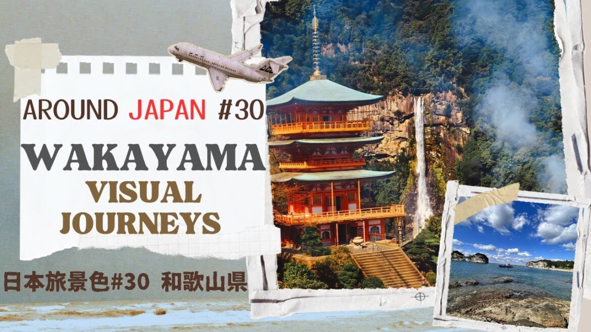 歴史道：和歌山の風景探訪　Ancient Paths: Exploring the Landscapes of Wakayama
