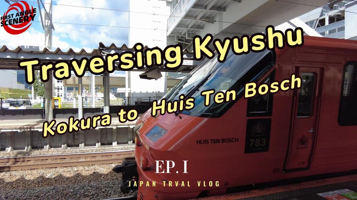 Japan Travel Vlog|Traversing Kyushu|From Kokura Station to the Scenic Huis Ten Bosch|4K Japan Travel Vlog|Traversing Kyushu|From Kokura Station to the Scenic Huis Ten Bosch|4K