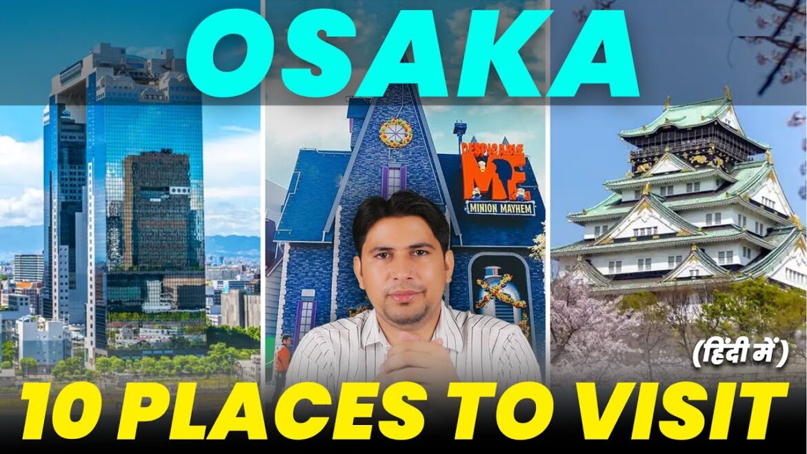 Top 10 Places in Osaka | Things to do in Osaka | Osaka Japan Osaka Castle | Osaka Vlog @GlobalRashid