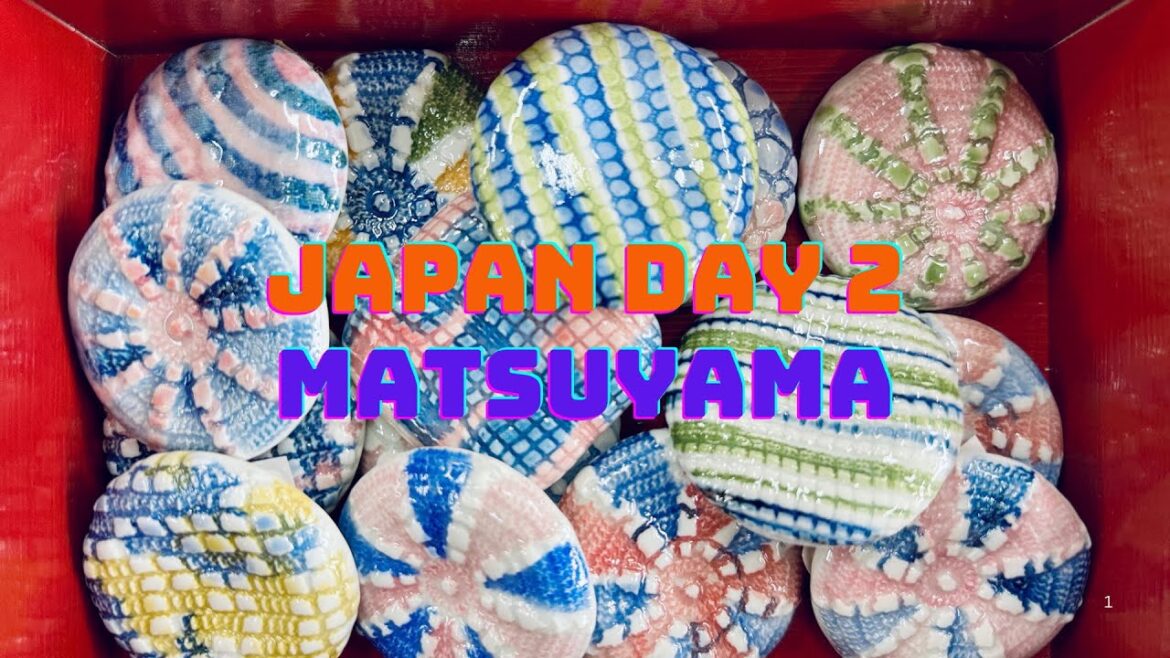 Japan Day 2 : Matsuyama