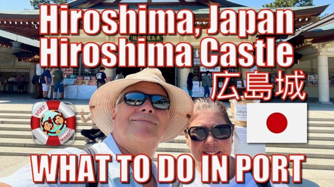 Hiroshima, Japan – Hiroshima Castle – What to Do in Port 広島城 Hiroshima, Japan - Hiroshima Castle - What to Do in Port 広島城