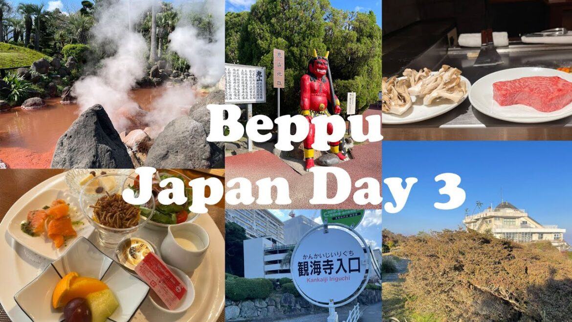 Beppu Day 2 Japan Day 3 Beppu Day 2 Japan Day 3