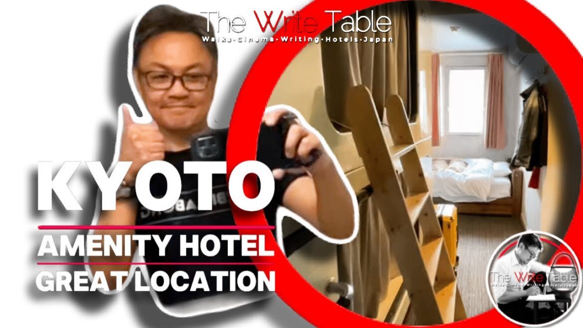On a Stay in KYOTO, Japan: AMENITY HOTEL Review for Writers and Travelers - Save Time, Save Money