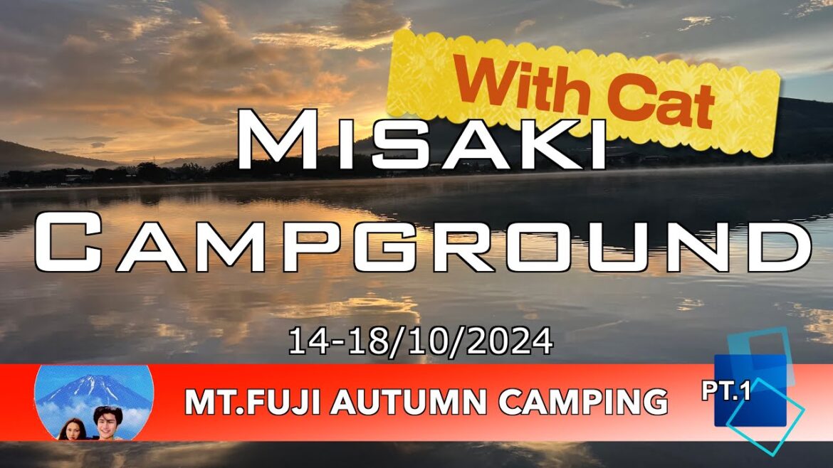 Misaki Campground : Mt.Fuji Autumn Camping Pt.1