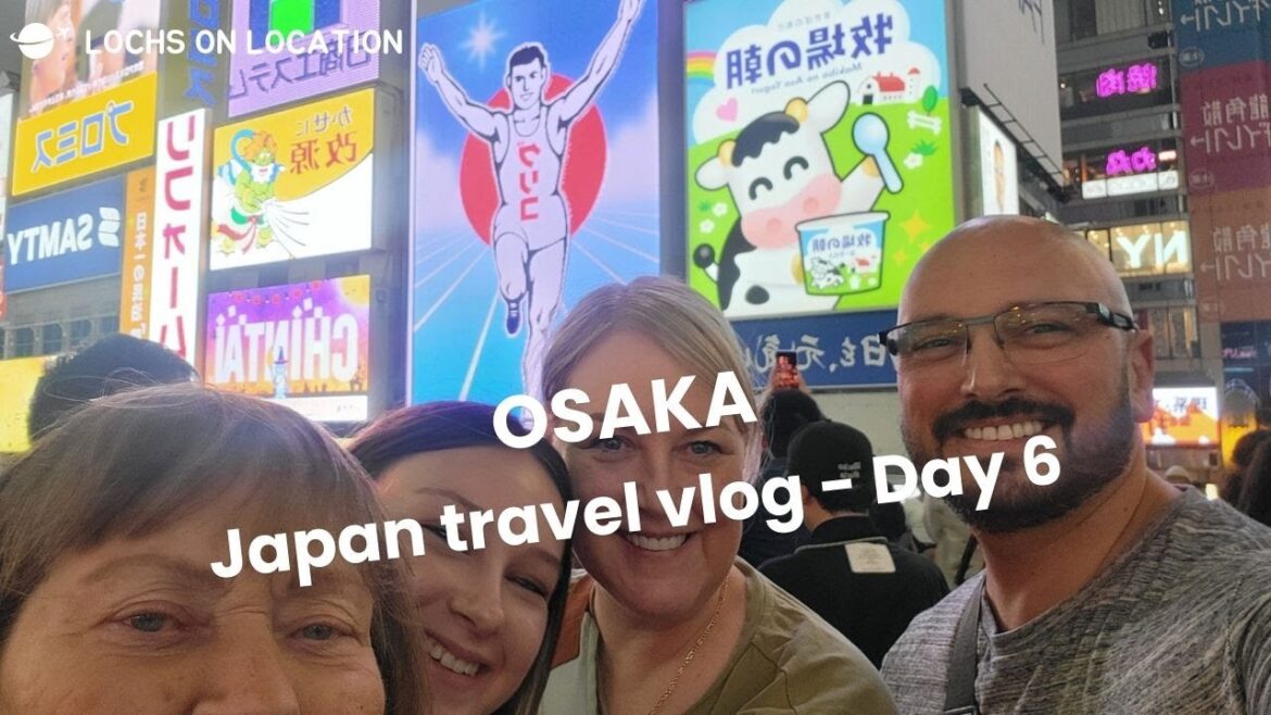 Japan Travel day 6 - Osaka