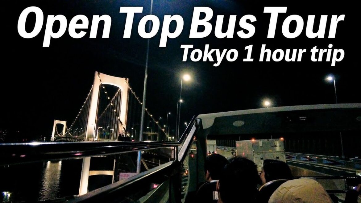 Tokyo Night view Open Top Bus Tour  Japan -Tokyo