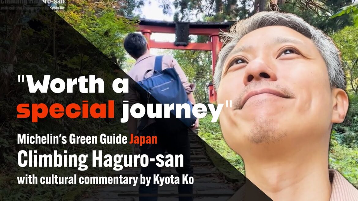 Climbing Michelin’s Green Guide Japan recommended Mount Haguro, with cultural commentary by Kyota Ko