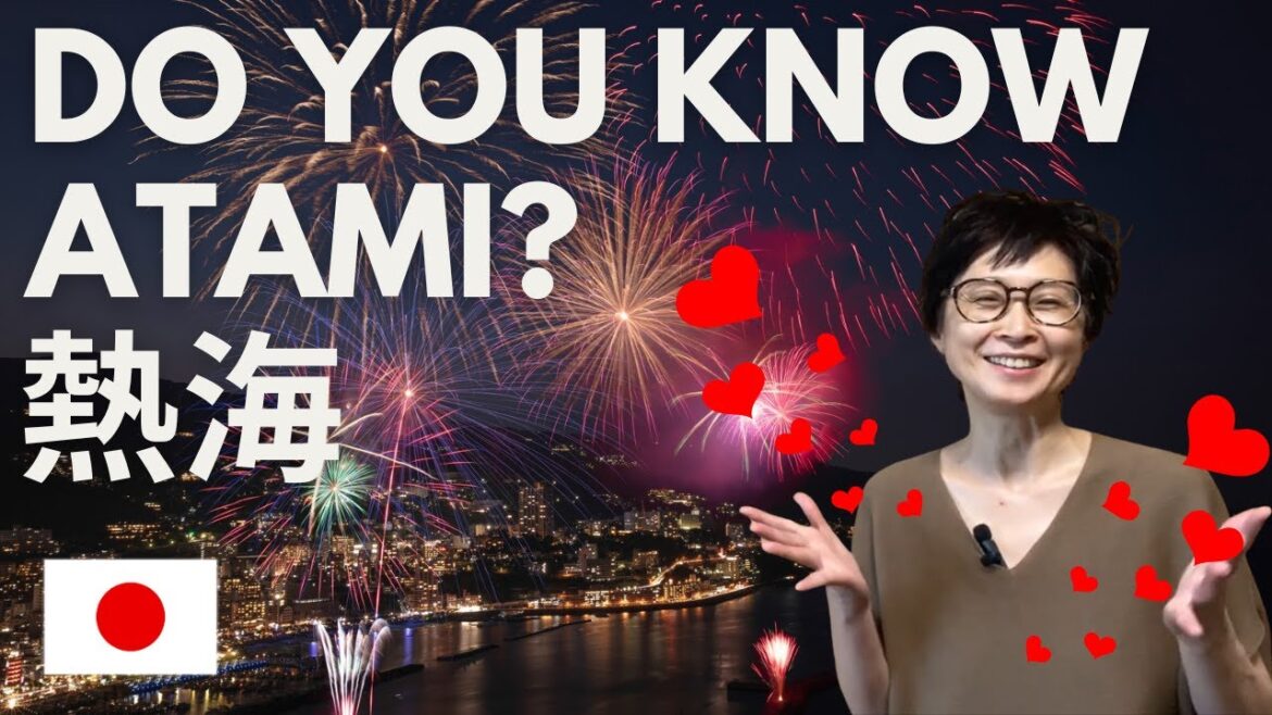 【Japan Travel】Why Japanese people love ATAMI