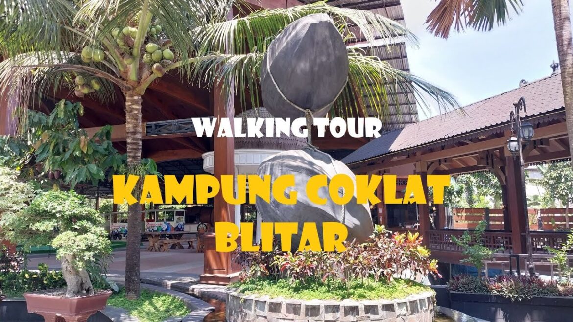 Kampung Coklat, Blitar || Tour Jalan Kaki Lengkap