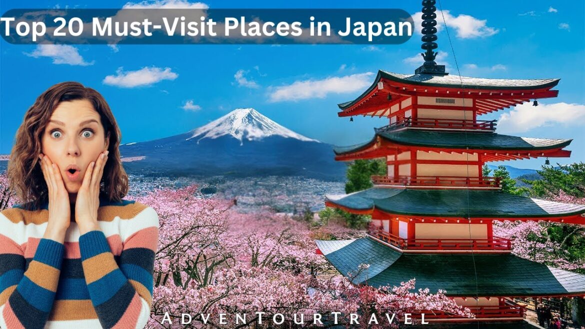 Top 20 Must-Visit Places in Japan: Ultimate Travel Guide 2024 π Top 20 Must-Visit Places in Japan: Ultimate Travel Guide 2024 π