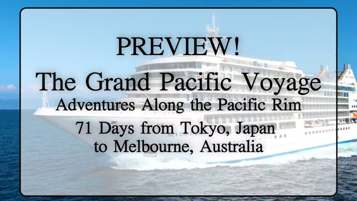 Adventures on the Pacific Rim! - The Grand Pacific Voyage - Preview