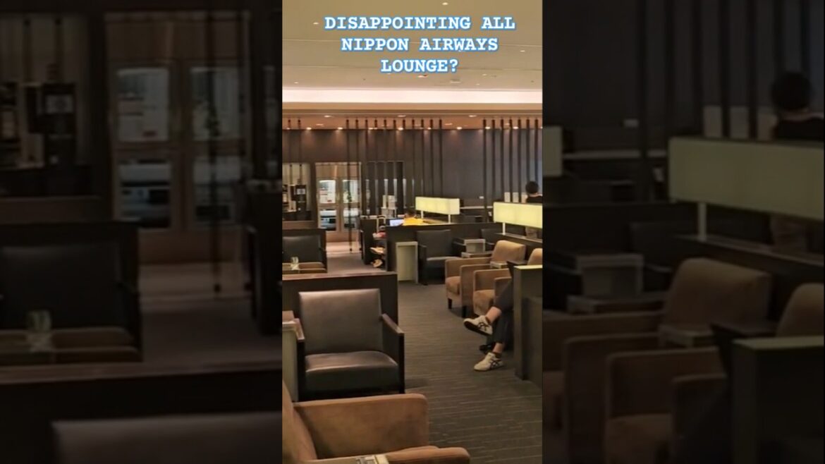 🛩🥘 WORTH A VISIT? BUSINESS CLASS LOUNGE REVIEW: ALL NIPPON AIRWAYS LOUNGE AT NARITA