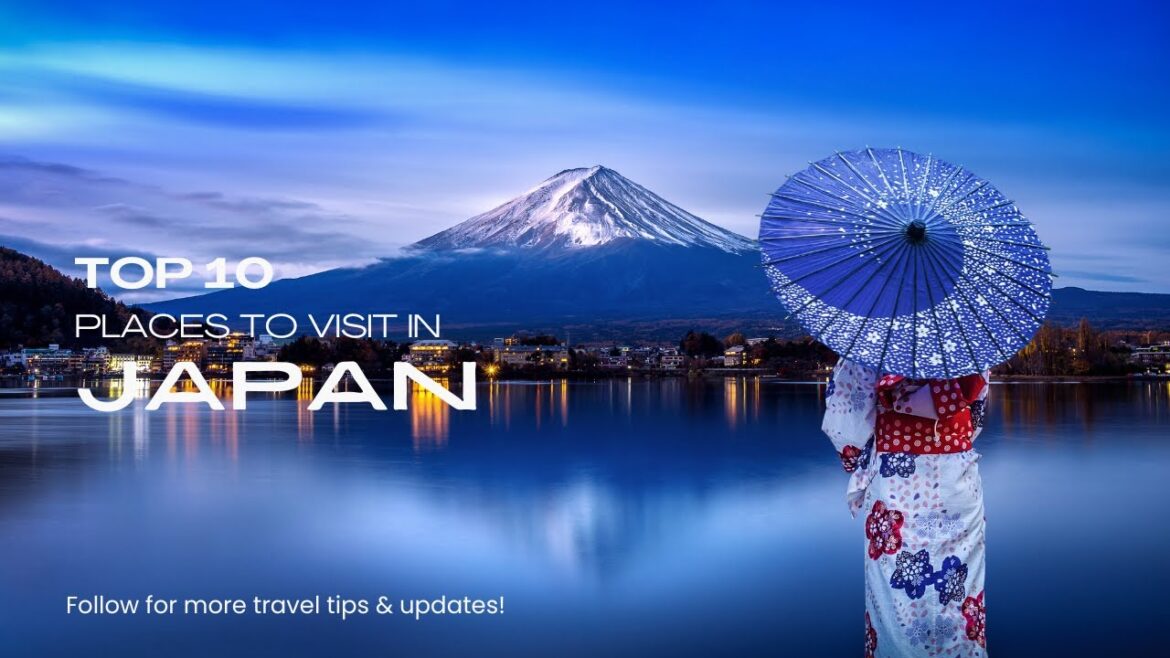 Top 10 Places to Visit in Japan: Ultimate Travel Guide π―π΅β¨ Top 10 Places to Visit in Japan: Ultimate Travel Guide π―π΅β¨