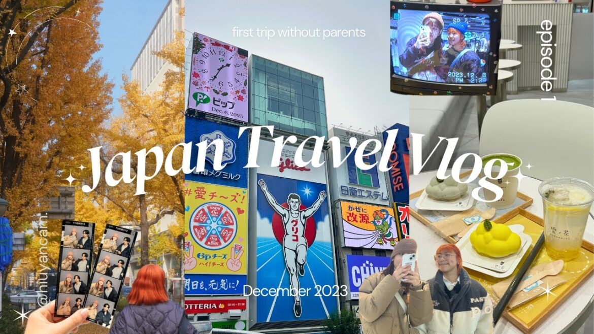 [𝙅𝙖𝙥𝙖𝙣 𝙏𝙧𝙖𝙫𝙚𝙡 𝙑𝙡𝙤𝙜 2023] 𝑒𝓅. 𝟣 ----📍𝘖𝘴𝘢𝘬𝘢.ೃ࿔ ✈︎ *:･📷| first trip without parents