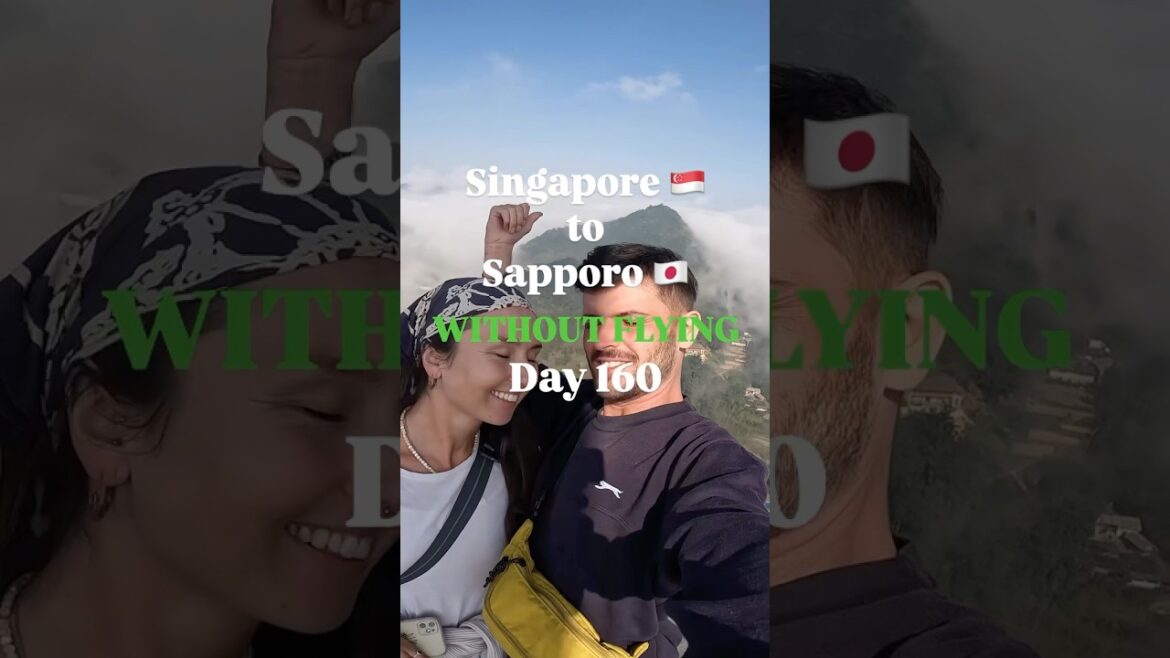 Singapore to Sapporo WITHOUT Flying: Day 160