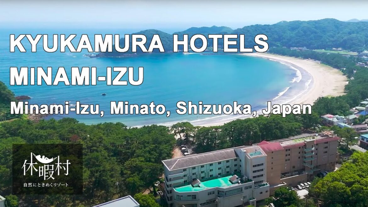 Kyukamura Minami-Izu｜Izu, Shizuoka, Japan｜ KYUKAMURA HOTELS【Official Movie】｜