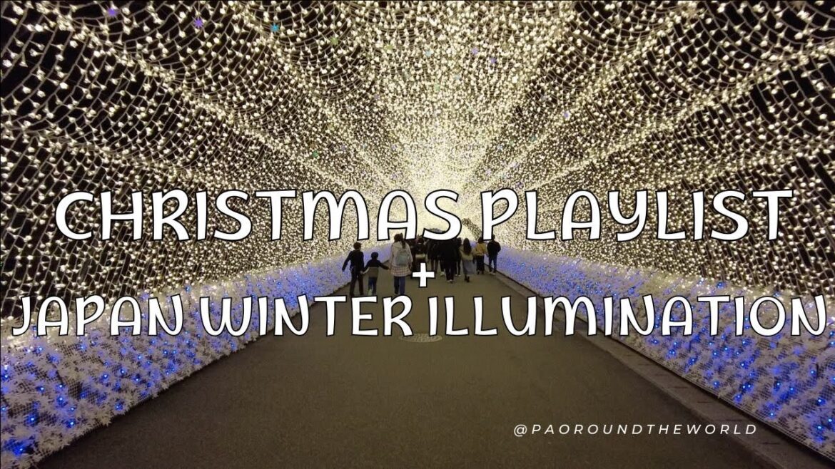 Christmas Playlist 🎅🏼🎵 + Japan Winter Illumination! 🎄