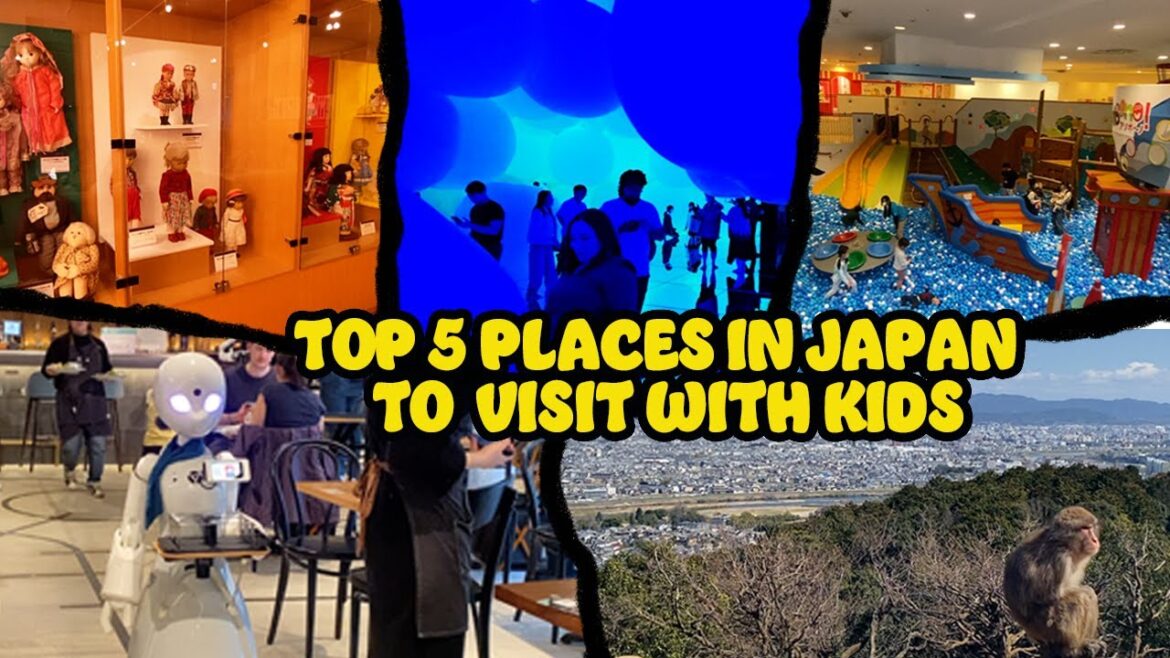 Japans Top 5 Family-Friendly Locations.