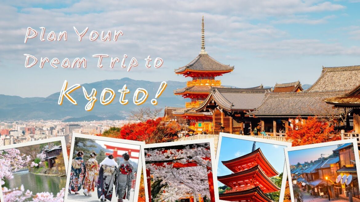 How to Plan Your Dream Vacation to Kyoto, Japan | Best Tips & Attractions How to Plan Your Dream Vacation to Kyoto, Japan | Best Tips & Attractions