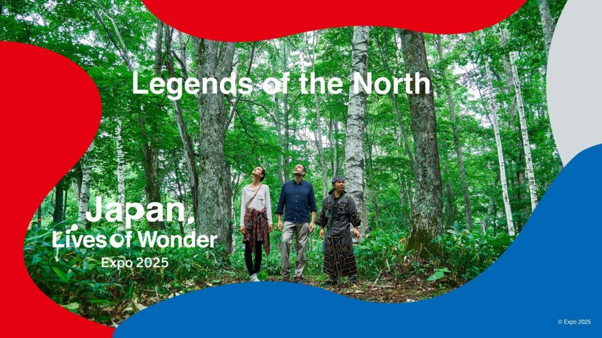EXPO2025 | Legends of the North, Hokkaido | Japan Lives of Wonder | JNTO